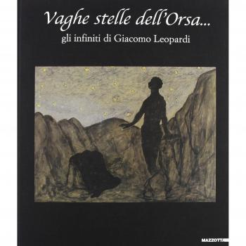 Vaghe stelle dell'Orsa... Gli infiniti di Giacomo Leopardi. Ediz. illustrata