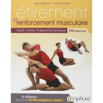 Etirement et renforcement musculaire : Santé, forme, préparation physique (Broché)