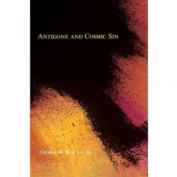 Antigone and Cosmic Sin