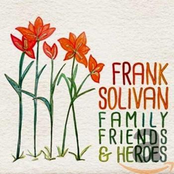 Family,Friends & Heroes