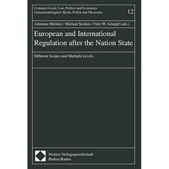 European and International Regulation after the Nation State: Different Scopes and Multiple Levels