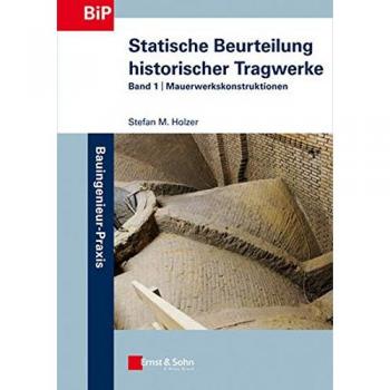 Statische Beurteilung historischer Tragwerke 1
