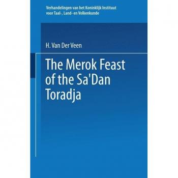The Merok Feast of the Sa’Dan Toradja