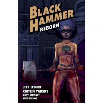 Jeff Lemire Black Hammer Volume 5: Reborn Part One