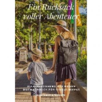 Widdel, Anna: Ein Rucksack voller Abenteuer