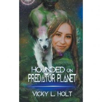 Holt, Vicky L.: Hounded on Predator Planet