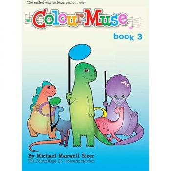 ColourMuse Book 3: Colour is the easiest way to learn piano
