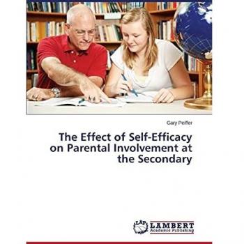 The Effect of Self-Efficacy on Parental Involvement at the Secondary