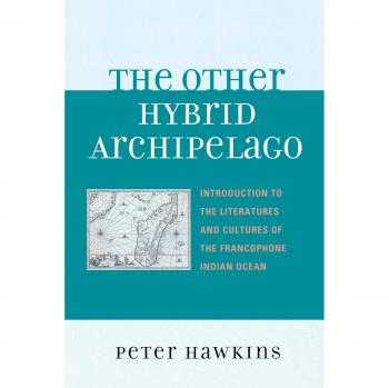 The Other Hybrid Archipelago by Peter Hawkins