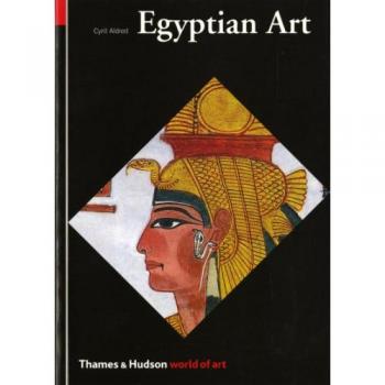 Egyptian Art in the Days of the Pharaohs, 3100-320 Bc, World of Art Series