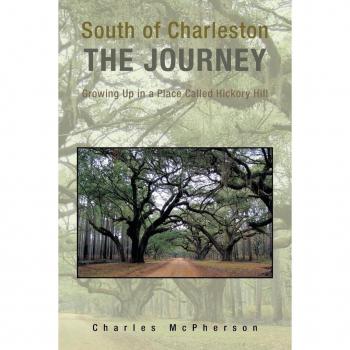 South of Charleston the Journey