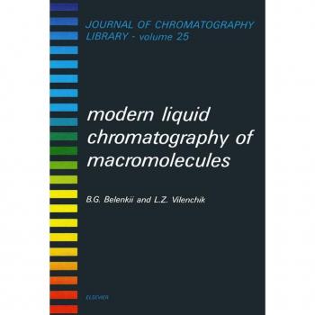 Modern Liquid Chromatography of Macromolecules