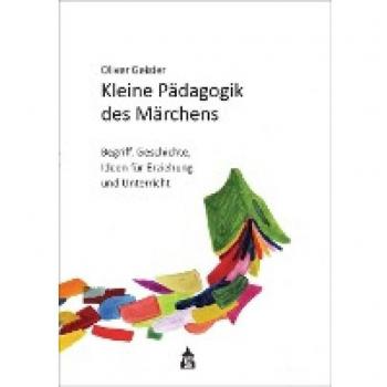 Geister, Oliver: Kleine Pädagogik des Märchens