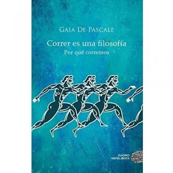 Correr es una filosofía