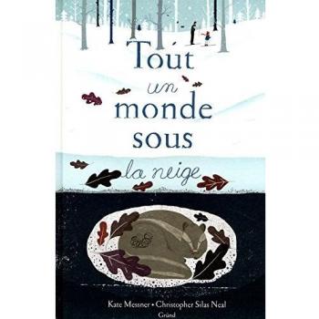Tout Un Monde Sous La Neige