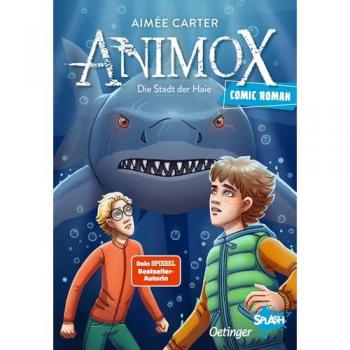 Verlag Friedrich Oetinger GmbH Animox als Comic-Roman 3. Die Stadt der Haie
