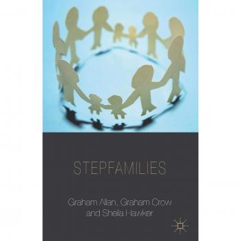 Stepfamilies, Paperback by Allan, Graham; Crow, Graham; Hawker, Sheila, Brand...