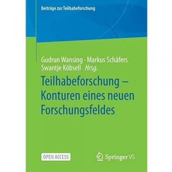 Teilhabeforschung – Konturen eines neuen Forschungsfeldes (Beiträge zur Teilhabeforschung)