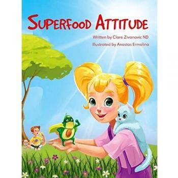Superfood Attitude: Nutrition book for kids 3-7 years