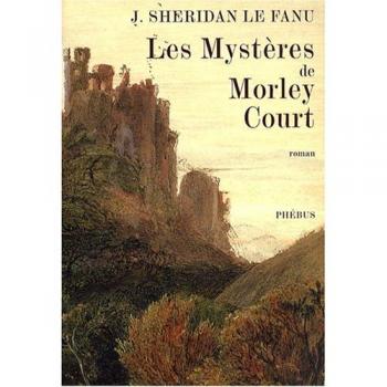 Les Mystères de Morley Court : Une chronique de la vieille cité de Dublin