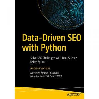 Data-Driven SEO with Python: Solve SEO Challenges with Data Science Using Python