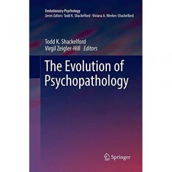 The Evolution of Psychopathology (Evolutionary Psychology)