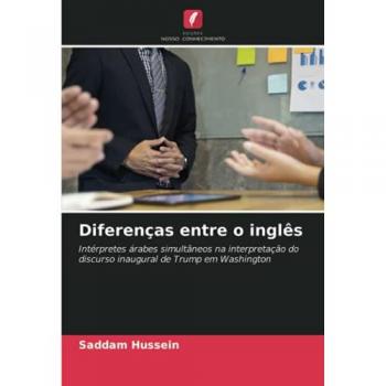 Diferenças entre o inglês: Intérpretes árabes simultâneos na interpretação do discurso inaugural de Trump em Washington