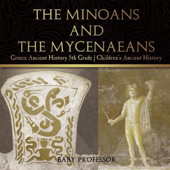The Minoans and the Mycenaeans