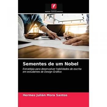 Sementes de um Nobel: Estratégia para desenvolver habilidades de escrita em estudantes de Design Gráfico