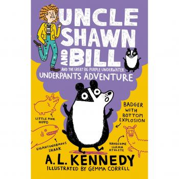 Uncle Shawn and Bill and the Great Big Purple Underwater Underpants Adventure Book