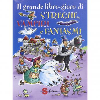 Il grande libro-gioco di streghe, vampiri e fantasmi