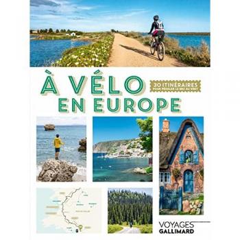 Guide de cyclotourisme À vélo en Europe