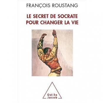 Le Secret de Socrate pour changer la vie
