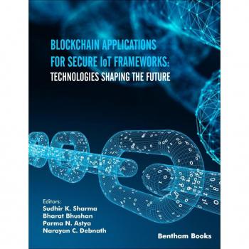 Vitalsource Technologies, Inc. Blockchain Applications for Secure IoT Frameworks: Technologies Shaping the Future