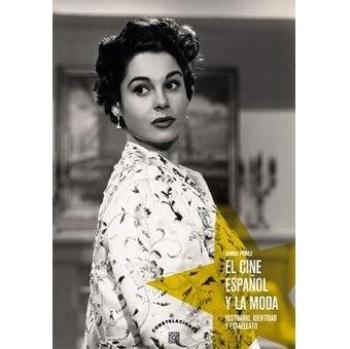 EL CINE ESPAÑOL Y LA MODA