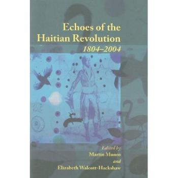 Echoes of the Haitian Revolution, 1804-2004