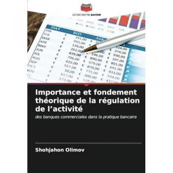 Olimov, Shohjahon: Importance et fondement théorique de la régulation de l¿activité