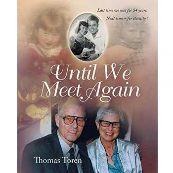 Until We Meet Again: Last time we met for 54 years. Next time