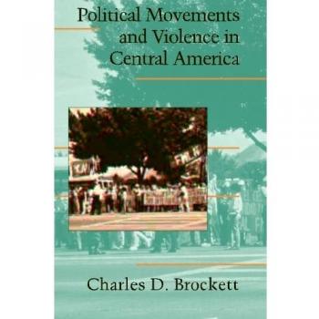 Political movements and violence in central america