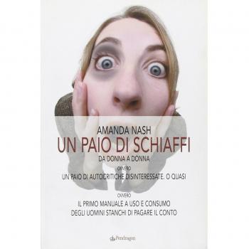Un paio di schiaffi. Da donna a donna ovvero un paio di autocritiche disinteressate