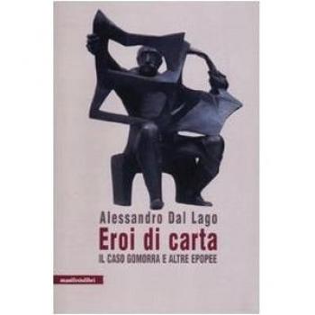 Eroi di carta. Il caso Gomorra e altre epopee