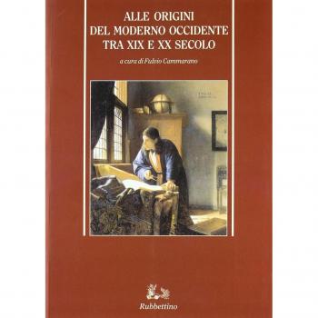 Alle origini del moderno Occidente tra XIX e XX secolo