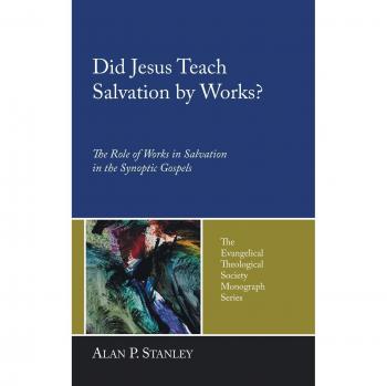 Did Jesus Teach Salvation by Works?