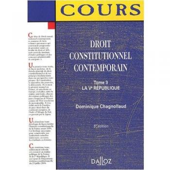 Droit constitutionnel contemporain : Tome 3, La Ve République