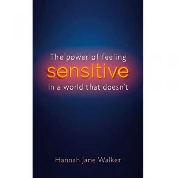 Sensitive by Hannah Jane Walker