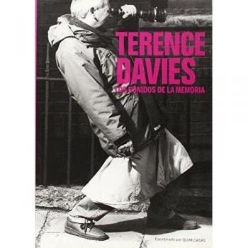 TERENCE DAVIES: LOS SONIDOS DE LA MEMORIA