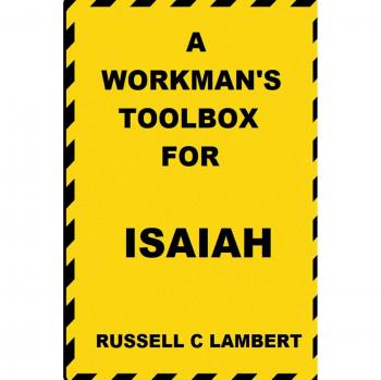 A WORKMAN'S TOOLBOX FOR ISAIAH