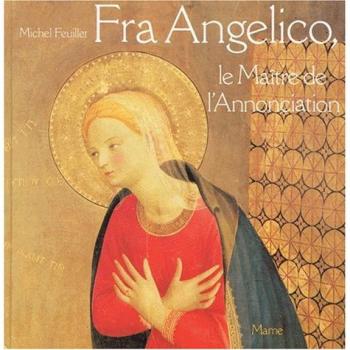 Fra Angelico, Le Maître De L'annonciation