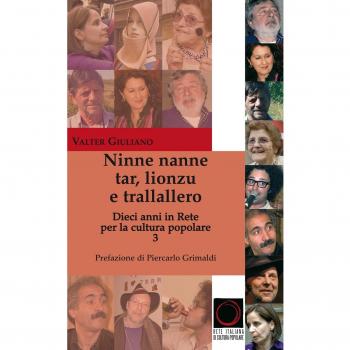 Ninne nanne, tar, lionzu e trallallero. Dieci anni in rete per la cultura popolare