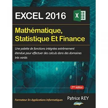 Mathematique, Statistique et Finance (2eme edition): avec Excel 2016